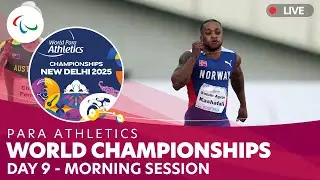 Para Athletics | Morning | Day 9 |  IndianOil World Championships | New Delhi 2025