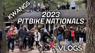 2023 PITBIKE NATIONALS! KWANGS VLOGS