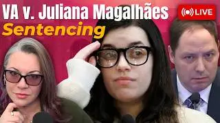 LIVE COURT | Sentencing in VA v. Juliana Magalh&atilde;es. Will the Au Pair get time served?