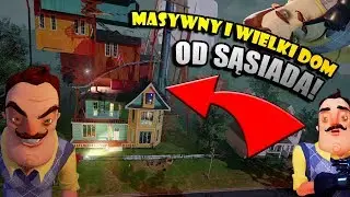 😵 SĄSIAD MA TERAZ MEGA WIELKI DOM! | Hello Neighbor Alpha 3 😵