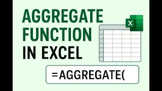 How to Use the AGGREGATE Function in Excel