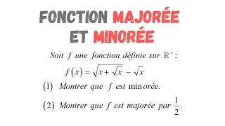 Fonctions num&eacute;riques : Fonction major&eacute;e, minor&eacute;e et born&eacute;e