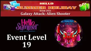 Galaxy Attack: Alien Shooter | Hello Summer Event 2021 | New Event Level 19 | By Apache Gamers