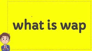 what is wap