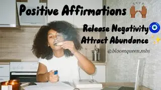 Affirmations to Release Negativity & Attract Abundance | Personal Growth for Black Women