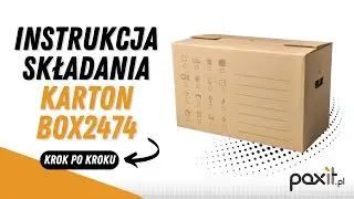 📦 Instrukcja składania kartonu do przeprowadzki BOX2474 | Paxit