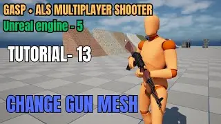 GASP+ALS V5 Multiplayer Shooter System | Tutorial Part - 13 | Unreal Engine 5