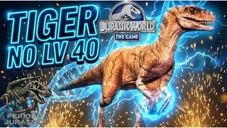 TIGER N&Iacute;VEL 40 🔥 + CAMINHO PARA O SKOOLASSAURO Jurassic World: The Game