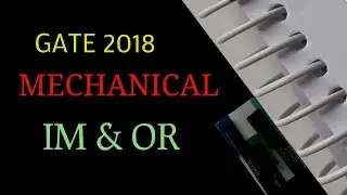 GATE 2018 Mechanical Answer key IM&OR and Mathematics