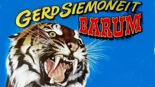Circus Gerd Siemoneit Barum: Es war einmal der Zirkus Barum 