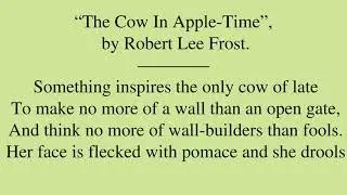 Poem by Robert Lee Frost: &ldquo;The Cow In Apple-Time&rdquo;