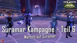 WoW Legion Patch 7.1 Suramar Kampagne #006 - Marsch auf Suramar