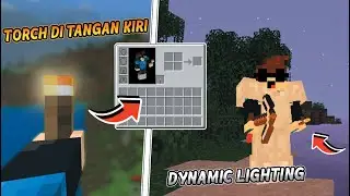 Update Baru!! Torch Bisa di Tangan Kiri dan Dynamic Light Support MCPE 1.18+ - Minecraft Bedrock