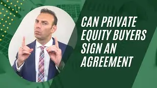 Can private equity buyers sign an agreement, learn company secrets and walk away from a deal?