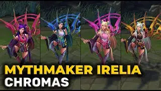 Mythmaker Irelia Chromas - League of Legends