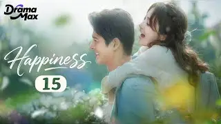 【Multi-sub】Happiness EP15 | Yao Di, Dylan Kuo, He Sai Fei | 爱你不是三两天 | Drama Max