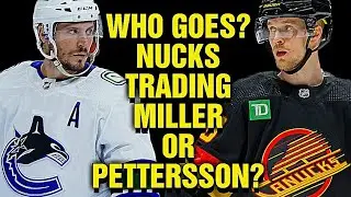 Will the Vancouver Canucks TRADE JT Miller or Elias Pettersson? Or Both?