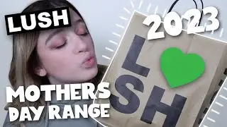 LUSH MOTHERS DAY HAUL 2023 | UNBOXING & FIRST IMPRESSIONS &bull; Melody Collis