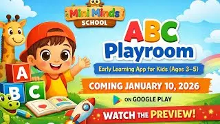 ABC Learning App for Kids (Ages 3&ndash;5) | Mini Minds School &ndash; Coming Jan 10, 2026