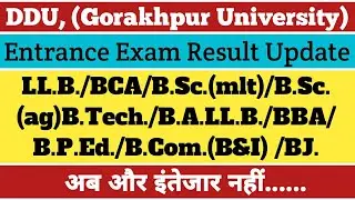 DDU, (Gorakhpur University) Entrance exam result Update 2021