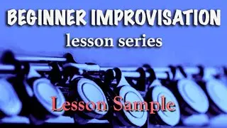 Beginner Improvisation for Flute- sample video