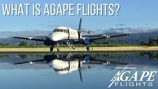 What is Agape Flights?