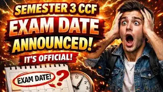 SEM 3 CCF EXAM DATE