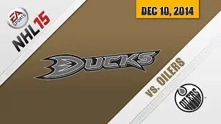OILERS vs DUCKS (Play NHL 15)