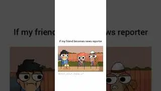 If my friends become news reporter #shorts #viral #animation