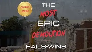 The Craziest Demolition Fails+Wins Ever | Reaction Video
