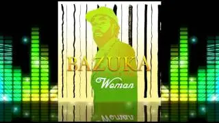 Bazuka - Woman #2015Soca @socaisyours