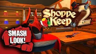 Shoppe Keep 2 Gameplay - Smash Look!