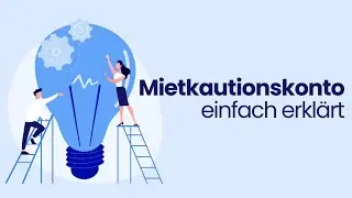 Mietkautionskonto einfach erkl&auml;rt: So legen Vermieter und Mieter Kautionen sicher an