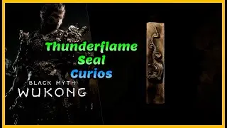 Black Myth Wukong: Thunderflame Seal Curios