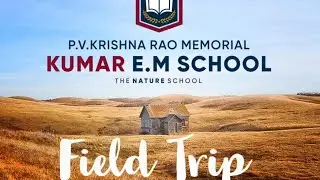 KUMAR CBSE SCHOOL NUZVID FIELD TRIP 2022-23