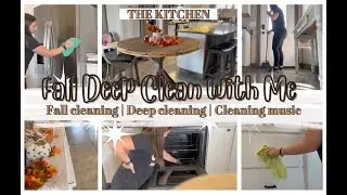 PT. 1 FALL DEEP CLEAN WITH ME | KITCHEN CLEANING | FALL CLEANING | DEEP CLEANING | CLEANING MUSIC |