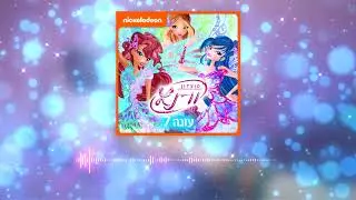 Winx Club 7 - We're Magic All The Way \\ HEBREW, Extended