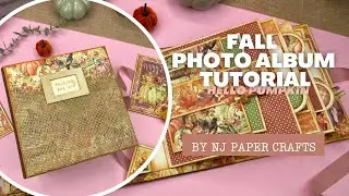 Fall Themed Photo Album by NJ Paper Crafts
