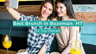 Best Brunch in Bozeman, MT
