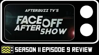 Face Off Season 11 Episode 9 Review & After Show | AfterBuzz TV