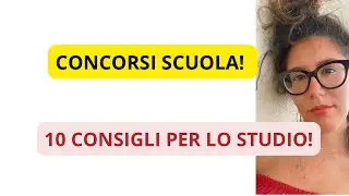 CONCORSO SCUOLA: consigli per lo studio