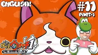 Yo-Kai Watch (Nintendo Switch) - ENGLISH 100% Story Walkthrough - Chapter 11 Part 1