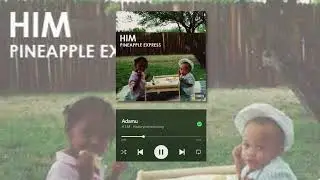 H.I.M.Historyinmaking - Adamu