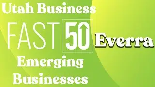2022 Utah Business Fast 50 | Emerging Companies: Everra