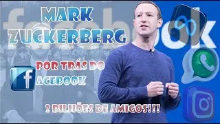 MARK ZUCKERBERG - A ORIGEM DO FACEBOOK