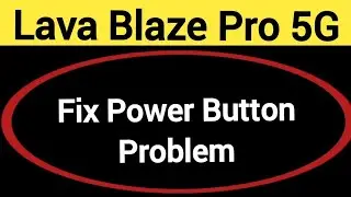 How to fix power button problem Lava Blaze pro 5G, how to fix auto restart problem