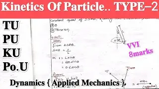 Kinetics of particles || TYPE--2 || Dynamics || Applied Mechanics || Most VVI || 