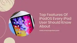 Top Features of iPad OS Every iPad User Should Know About