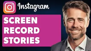 Can You Screen Record Stories On Instagram (Full 2024 Guide)