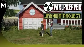 Mr Prepper! 🏹 Uranium Project DLC! ☢ The Farm! (#2)